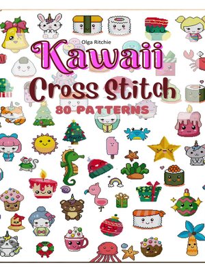 cover image of Kawaii Cross Stitch 80 Patterns